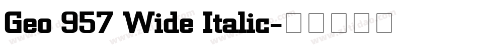 Geo 957 Wide Italic字体转换